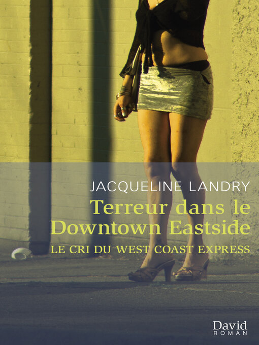 Title details for Terreur dans le Downtown Eastside by Jacqueline Landry - Available
